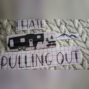 Black "I hate Pulling Out" Camping Decal